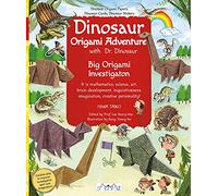 Dinosaur Origami Adventure: Dinosaur Origami Papers, Dinosaur Cards, Dinosaur Stickers: Dinosaur Origami Papers, Dinosaur Cards and Stickers