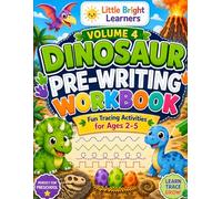 Dinosaur Pre-Writing Workbook - Volume 4: Fun Dinosaur Tracing Activities for Preschool Kids Ages 2-5 | Practice Lines, Curves, Zigzags, Shapes & ... Bright Learners Preschool Workbook Series)