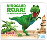 Dinosaur Roar! The Tyrannosaurus rex (The World of Dinosaur Roar!, 1)