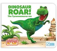 Dinosaur Roar! The Tyrannosaurus rex (The World of Dinosaur Roar!, 1)