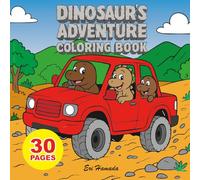 DINOSAUR’S ADVENTURE: COLORING BOOK