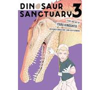 Dinosaur Sanctuary Vol. 3 (Dinosaurs Sanctuary)