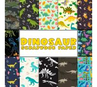 Dinosaur Scrapbook Paper: 36+ Double-Sided Themed Sheets for Junk Journal, Mixed Media Collage, Decoupage and Craft Projects