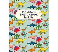 Dinosaur Sketchbook For Kids: Cute Dino Lovers Drawing, Doodling, and Sketching Blank Page Sketch Book