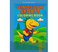 Dinosaur Sports Coloring Book: Dinosaur Playing Sports in Alphabetical Order
