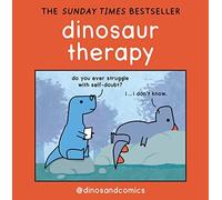 Dinosaur Therapy: THE INTERNATIONAL BESTSELLER