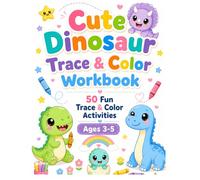 Dinosaur Tracing & Coloring Workbook 50 Fun Activities for Preschoolers Ages 3-5