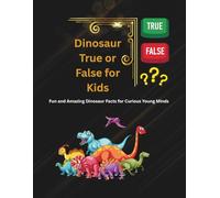 Dinosaur True or False: For Kids: 1 (Dinosaurs world for kids)