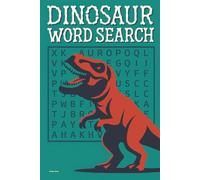 DINOSAUR WORD SEARCH: 50 Puzzles Exploring Dinosaurs, Fossils, and Prehistoric Life (Reeder Road Puzzles)