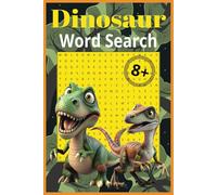 Dinosaur Word Search: A Prehistoric Puzzle Adventure!