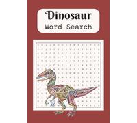 Dinosaur Word Search: Easy-to-Read Print about Dinosaurs, Paleontology, Fossils and More 50+ Puzzles … Gifts for Vacations, Holidays and Leisure.