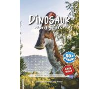Dinosaur Word Search Puzzle Book: Explore Dinosaur Fossils, Dinosaur Extinction, Class Reptile, and More Through 50+ Fun Puzzles | 6x9 Inches, 110 Pages - Ideal for Holidays, Vacations & Puzzle Lovers
