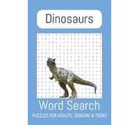 Dinosaur Word Search Puzzle Book: Word Searches with Easy to Read Print about Dinosaurs, Flying Dinosaurs, Carnivorous Dinosaurs and More | 6x9 ... Gift for Vacations, Holidays, and Free Times