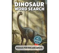 Dinosaur Word Search Puzzle Book: Word Searches with Easy to Read Print about Dinosaurs, Fossils, Prehistoric Creatures and More | 6x9 inches, 110 ... … Gift for Vacations, Holidays and Free Times