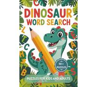 Dinosaur Word Search Puzzle Book: Word Searches with Easy to Read Print about Dinosaurs, Prehistoric Creatures, Fossils and More | 6x9 inches, 110 ... Gift for Vacations, Holidays and Free Times