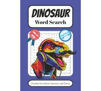 Dinosaur Word Search Puzzle Book: Word Searches with Easy to Read Print about Prehistoric Creatures | 6 x 9 inches, 110 pages | 50+ Puzzles … Gift for Vacations, Holiday and Down Times