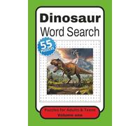 Dinosaur Word Search: Puzzles for Adults and Teens. 6 x 9 inches, 110 pages, 55 puzzles. Gift for Holidays and Leisure Time.