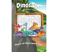 Dinosaur Wordsearch Book: A Dinosaur Themed Word Search Book For Adults, Seniors and Teens