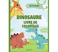 Dinosaure : livre de coloriage