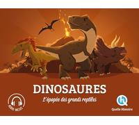 Dinosaures: L'épopée des grands reptiles