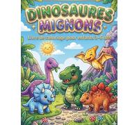 DINOSAURES MIGNONS: Livre de Coloriage pour enfant 3-6ans