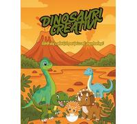 Dinosauri Creativi - Libro da Colorare per Piccoli Paleontologi: Stimola la creatività e la conoscenza dei tuoi bambini con 30 simpatici dinosauri da colorare!