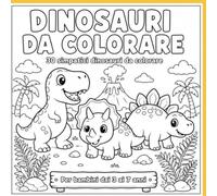 DINOSAURI DA COLORARE: 30 simpatici dinosauri da colorare