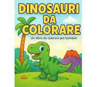 Dinosauri da Colorare: Colora & Esplora