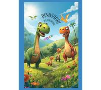 DINOSAURI DA COLORARE: COLORIAMO INSIEME IL REGNO DEI DINOSAURI (IMPARIAMO COLORANDO)
