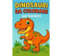Dinosauri da Colorare per bambini: Scopri alcune curiosità sui dinosauri