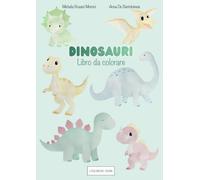 Dinosauri: libro da colorare (i colori del cuore)