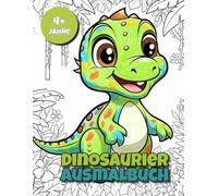 Dinosaurier Ausmalbuch für Kinder ab 4 Jahren: 22 spannende Dino-Motive zum Ausmalen! (Ausmalbücher für Kinder ab 4 Jahre)