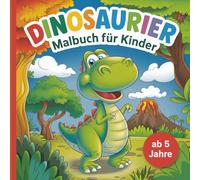 Dinosaurier Malbuch für Kinder: 49 Dinosaurier zum Ausmalen - perfekt für kleine Dino-Fans!