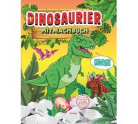 Dinosaurier-Mitmachbuch - Dino-Abenteuer für Kinder: Ausmalbilder, Labyrinthe, Punkte verbinden, Unterschiede suchen & weitere spannende Lernspiele mit Dinosauriern
