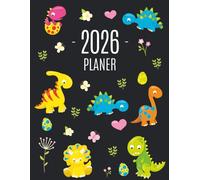 Dinosaurier Planer 2026: Wochenplaner mit Raum für Notizen | Januar - Dezember 2026 mit Wochenansicht | Einfacher Überblick über die Terminpläne | Agenda Organizer Terminplaner