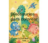 Dinosaurios Kawaii para Colorear - Edición Mini 2/5: 10 dinosaurios adorables para colorear - Libro infantil para niños de 4 a 8 años