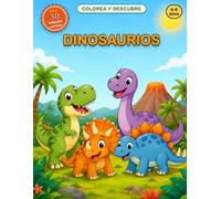 Dinosaurios: Libro de colorear para niños de 4 a 8 años · 30 dinosaurios grandes y fáciles + páginas de actividades · Aprende sus nombres coloreando (Colorea y Descubre)