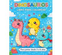 DINOSAURIOS.LIBRO PARA COLOREAR DINOSAURIOS PARA NIÑOS DE 3 A 6 AÑOS