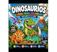 DINOSAURIOS PARA COLOREAR: Libro infantil con dinosaurios adorables, profesiones, aventuras y fantasía | Más de 40 páginas para colorear