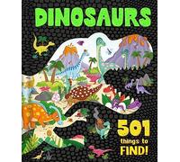Dinosaurs: 501 Things to Find! (Search and Find Activity Book)