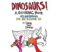 Dinosaurs! A Colouring Book