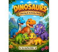Dinosaurs: A Little Explorers Coloring & Activity Book for Children Ages 3-8 with Mazes, Dot-to-Dot Puzzles & Matching Games