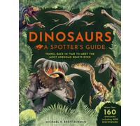 Dinosaurs: A Spotter's Guide