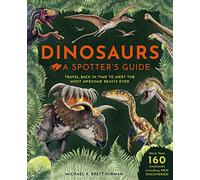 Dinosaurs: A Spotter's Guide (Spotter's Guides)