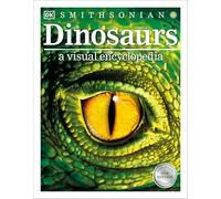 Dinosaurs: A Visual Encyclopedia, 2nd Edition (Enciclopedia Visual)