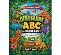 Dinosaurs ABC Coloring Book for Kids Ages 2 and Up (Line Art): Learn the Alphabet with T-Rex, Triceratops, Stegosaurus & More! Fun Dino Activity Book for Toddlers & Preschoolers