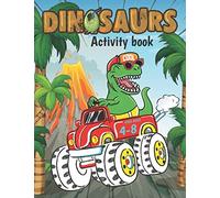 Dinosaurs Activity book kids Ages 4-8: The Coolest Kid Workbook Game For Learning with High quality Coloring pages, Mazes, Dot to dot, Spot the ... Crosswords (Fun Learning Activities for Kids)