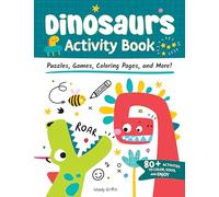 Dinosaurs Activity Book: Puzzles, Games, Coloring Pages, and More!