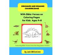 Dinosaurs and Dragons Coloring Book: With Bible Verses on Coloring Pages for Kids Ages 4-8
