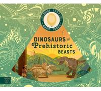 Dinosaurs and Prehistoric Beasts : Includes Magic Torch Which Illuminates More Than 50 Dinosaurs and Prehistoric Beasts